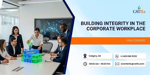 Building Integrity in the Corporate Workplace: 1 Day Course in Calgary