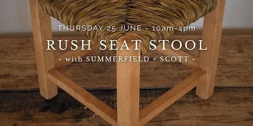 THE RUSH SEAT STOOL with Summerfield & Scott