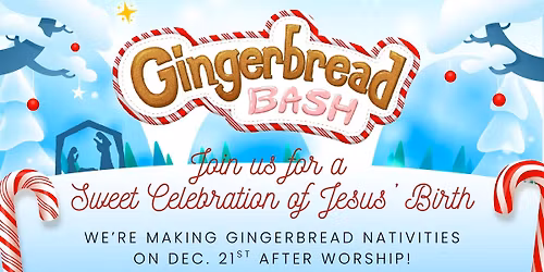 Gingerbread Bash - Family Event