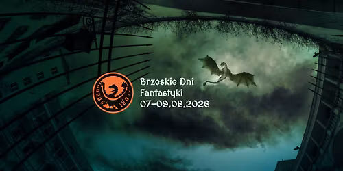 Brzeskie Dni Fantastyki 2026 | 3 dni | 4 lokalizacje