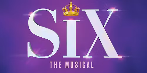Six The Musical
