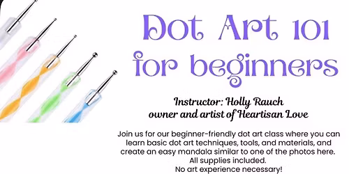 Dot Art 101 for Beginners Sunday July 19th