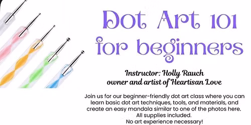Dot Art 101 for Beginners Sunday July 19th