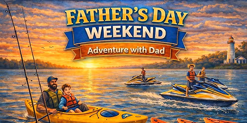 Father's Day Weekend (50% off Rentals for Fathers)