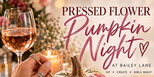 Pressed Flower Pumpkin Night at Bailey Lane