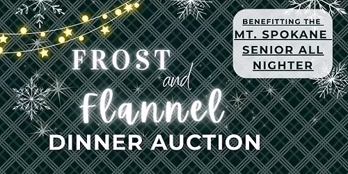 Frost and Flannel Dinner Auction-Mt. Spokane SAN
