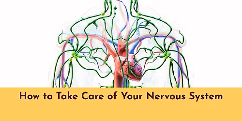 How to Take Care of Your Nervous System