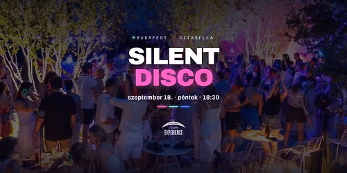 Silent Disco a Citadell\u00e1n!