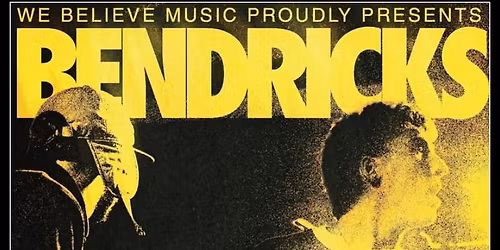 BENDRICKS AND GUESTS