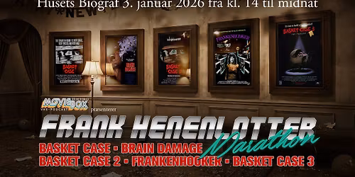 MOVIEBOX presents FRANK HENENLOTTER MARATHON