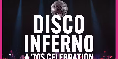 Disco Inferno \u2013 A 70s Celebration with The Florida Orchestra
