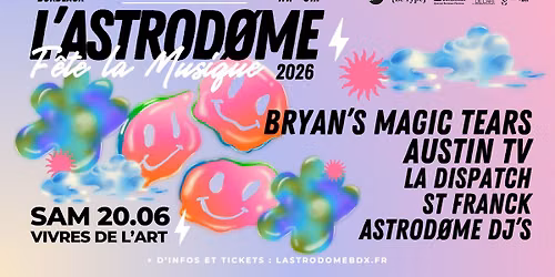 L'Astrod\u00f8me F\u00eate la Musique 2026 @Vivres de l'Art