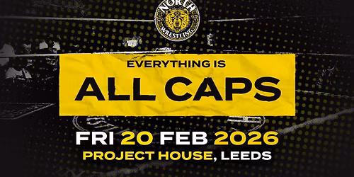 LDS.64 \/\/ EVERYTHING IS ALL CAPS \/ Pro Wrestling in Leeds