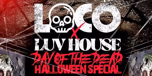LOCO x LUV HOUSE : Halloween Special with ALEX BOWEN