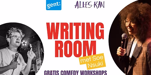 Writing Rooms: Gratis workshop comedy voor jongeren (16-30) met Soe Nsuki!