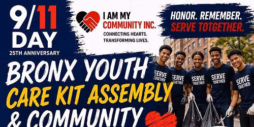 Bronx Youth Care Kit Assembly & Community Clean Up for 9\/11 Day