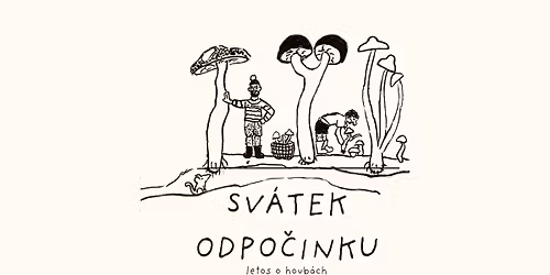 SV\u00c1TEK ODPO\u010cINKU ~ rostlinn\u00e9 d\u00edlny, pop-up v\u00fdstava, kade\u0159nictv\u00ed, dobroty & dal\u0161\u00ed