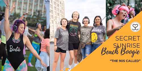 Secret Sunrise Beach Boogie - The 90s called