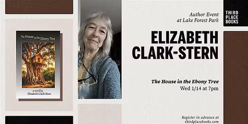 Elizabeth Clark-Stern presents 'The House in the Ebony Tree'