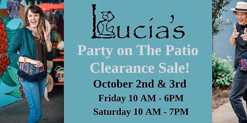 Lucia's Clearance Patio Sale!