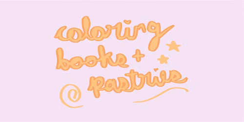 coloring books & pastries \u1a33\u0b13