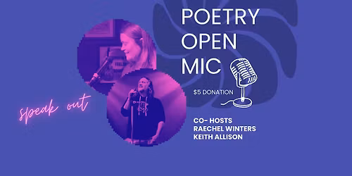 Poetry OPEN Mic - Speak Out 