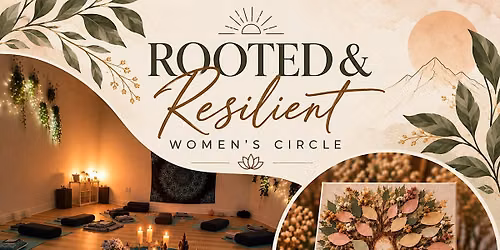 Women's Circle - Rooted & Resilient