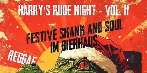 Harrys Rude Night Vol. II - Festive Skank and Soul im Bierhaus