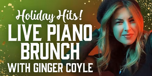 Holiday Hits! Live Piano Brunch (21+ Event)