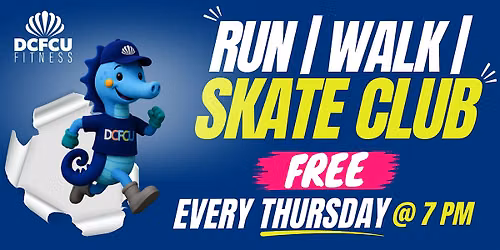 DCFCU Run\/Walk\/Skate Club!