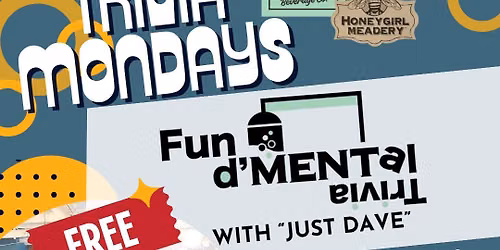 Fun d'Mental Trivia with "Just Dave"