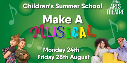 Children's Summer School: Make A Musical!