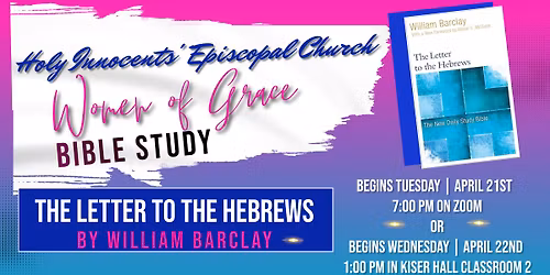 Women of Grace Bible Study-The Letter to the Hebrews