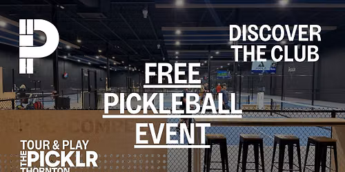 Free Pickleball Event - Tour & Play at The Picklr