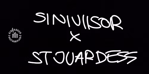 STJUARDESS X SINIVIISOR @ Kidrakuur