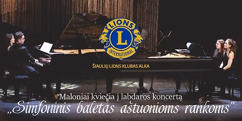 Labdaros koncertas \u201eSimfoninis baletas a\u0161tuonioms rankoms\u201c