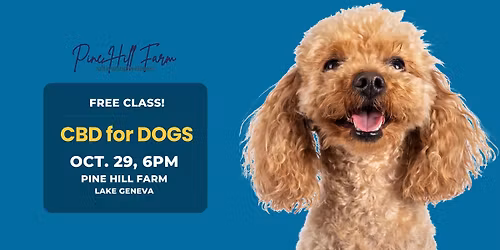 FREE Class! CBD for Dogs