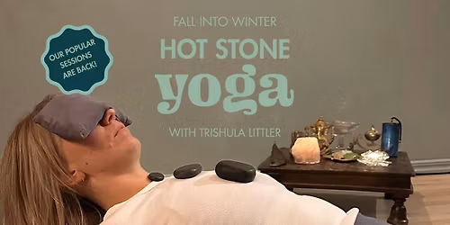 HOT STONE YOGA WITH TRISHULA LITTLER