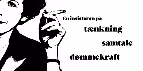Hannah Arendt i dag: At t\u00e6nke selv, n\u00e5r verden vakler
