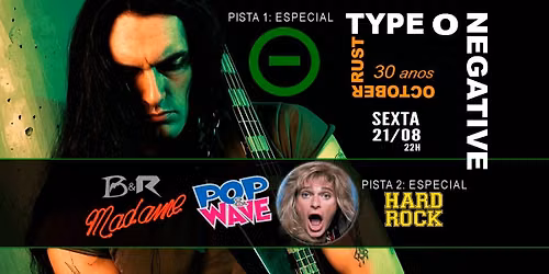 Pista 1 - Especial Type O Negative: October Rust 30 anos + Pista 2 - Especial: Hard Rock