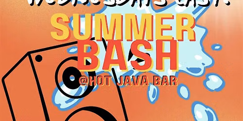 Wednesdays Last! Summer Bash