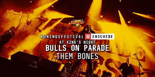 King's Night: Bulls On Parade + Them Bones | Cafe Rocks