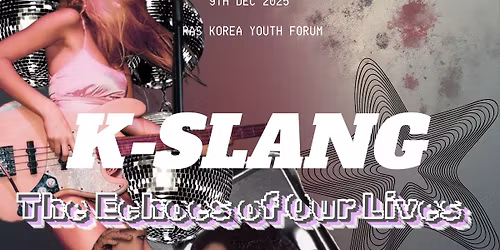 [Emerging Voices Forum] 'K-Slang: The Echoes of Our Lives'