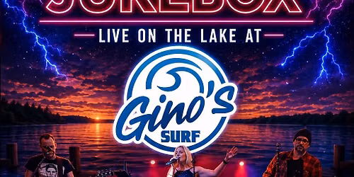 Electric Jukebox on the lake at Gino\u2019s Surf!!