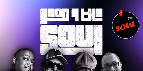 I Got Soul Presents 'Good4 Tha Soul'
