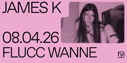 FYI: james K \u00b0 Flucc Wanne