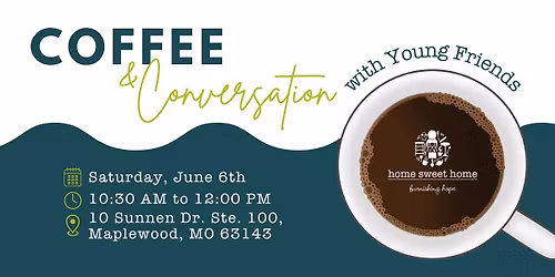 Coffee & Conversation with Young Friends