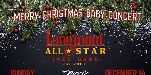 Merry Christmas Baby Concert - Longmont All Star Jazz Band