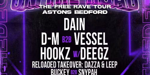 OTD: On The Road Tour - BEDFORD - Free DNB Rave!