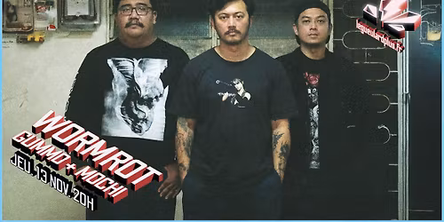 WORMROT + Gummo + Mochi | Le Gueulard Plus